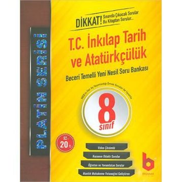 8. Sınıf LGS 1. Dönem T.C. İnkılap Tarihi ve Atatürkçülük Beceri Temelli Yeni Nesil Soru Bankası Platin Serisi-Basamak Yayınları