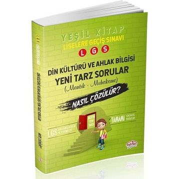 8.Sınıf LGS Din Kültürü ve Ahlak Bilgisi Mantık ve Muhakeme Soruları Nasıl Çözülür Yeşil Kitap - Editör Yayınları