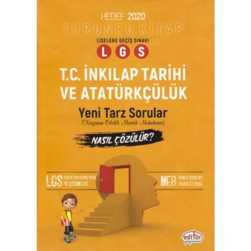 8.Sınıf LGS T.C. İnkılap Tarihi ve Atatürkçülük Mantık Muhakeme Soruları Nasıl Çözülür Turuncu Kitap - Editör Yayınları