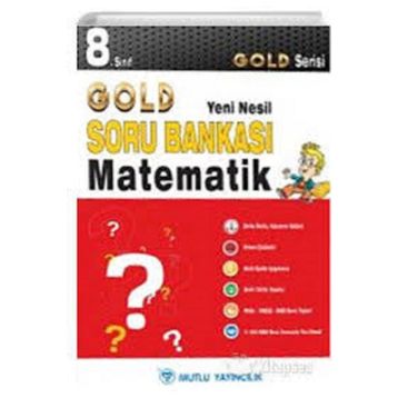8. Sınıf Matematik Gold Serisi Yeni Nesil Soru Bankası - Mutlu Yayınları