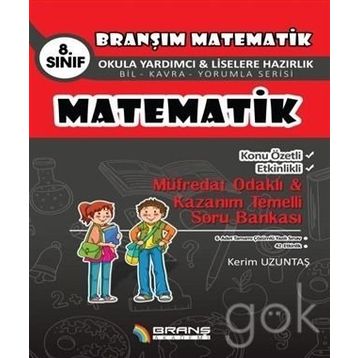 8. Sınıf Matematik Konu Özetli Etkinlikli Müfredat Odaklı - Kazanım Temelli Soru Bankası - Kerim Uzuntaş