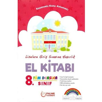 8. Sınıf Tüm Dersler Konu Anlatımlı El Kitabı Palme Yayınları