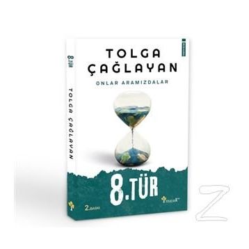 8.Tür - Tolga Çağlayan