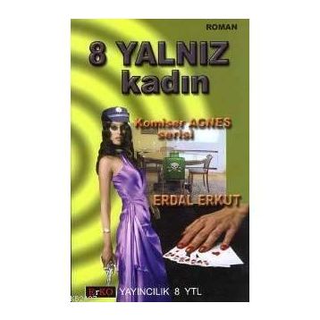 8 YALNIZ KADIN - ERDAL ERKUT