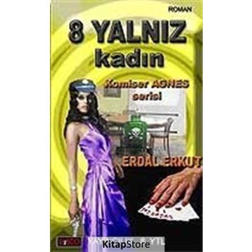 8 YALNIZ KADIN - ERDAL ERKUT