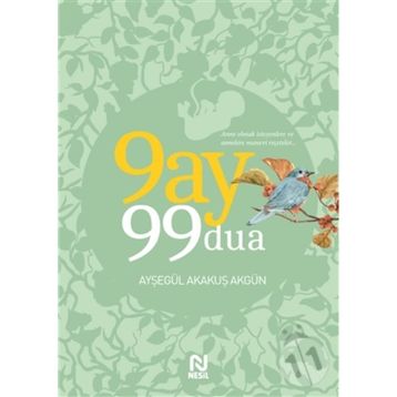 9 Ay 99 Dua - Ayşegül Akakuş Akgün