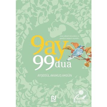 9 Ay 99 Dua - Ayşegül Akakuş Akgün