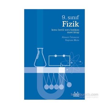 9. Sınıf Fizik Konu Özetli Soru Bankası - Mavi Kitap - Ahmet Öztuncer Bayram Mete