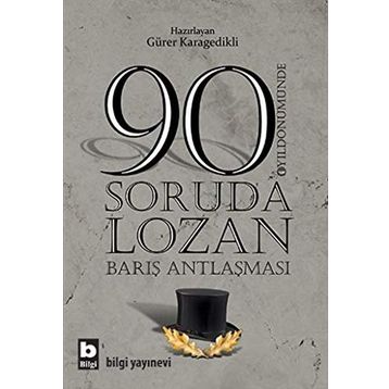 90 SORUDA LOZAN - GÜRER KARAGEDIKLI