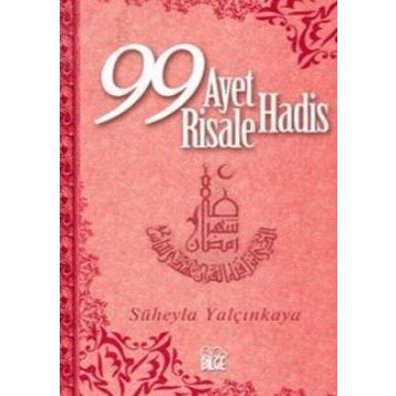 99 AYET 99 HADIS 99 RISALE - SÜHEYLA ÇORAKLI