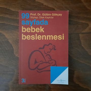 99 Sayfada Bebek Beslenmesi - Gülbin Gökçay