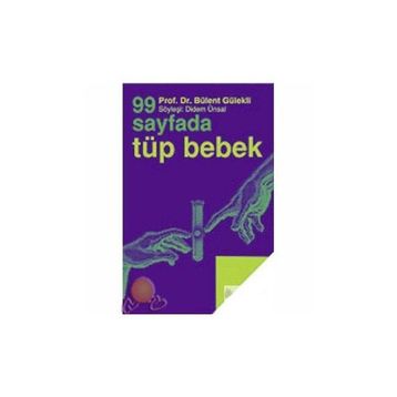 99 Sayfada Tüp Bebek - Bülent Gülekli