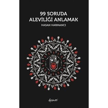99 Soruda Aleviliği Anlamak - Hasan Harmancı