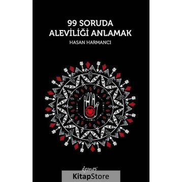 99 Soruda Aleviliği Anlamak - Hasan Harmancı