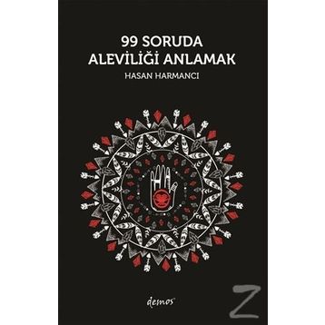 99 Soruda Aleviliği Anlamak - Hasan Harmancı