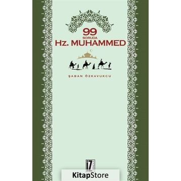 99 Soruda Hz.Muhammed - Şaban Özkavukcu