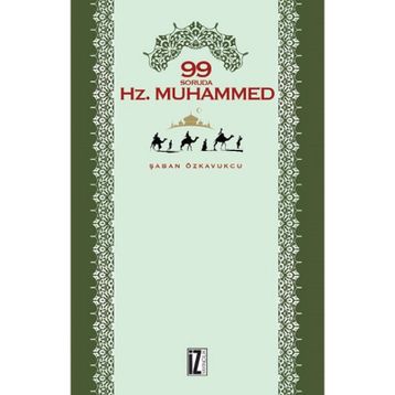99 Soruda Hz.Muhammed - Şaban Özkavukcu