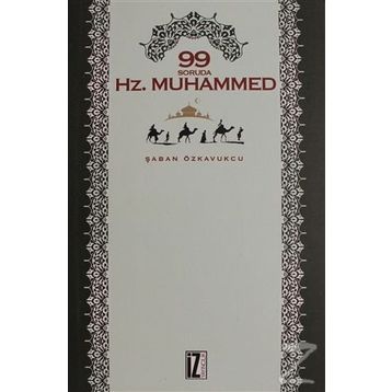 99 Soruda Hz.Muhammed - Şaban Özkavukcu