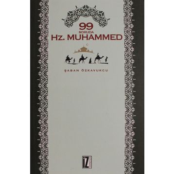 99 Soruda Hz.Muhammed - Şaban Özkavukcu
