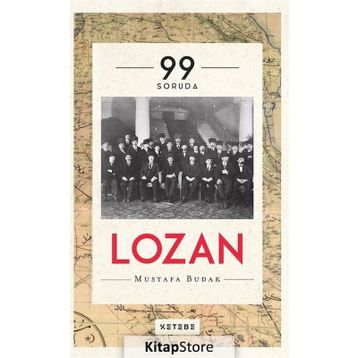 99 Soruda Lozan - Mustafa Budak