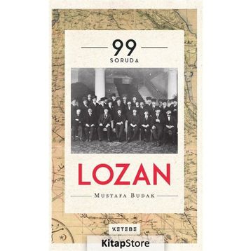 99 Soruda Lozan - Mustafa Budak