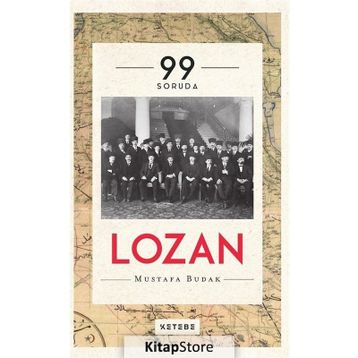 99 Soruda Lozan - Mustafa Budak