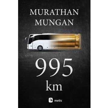 995 km - Murathan Mungan