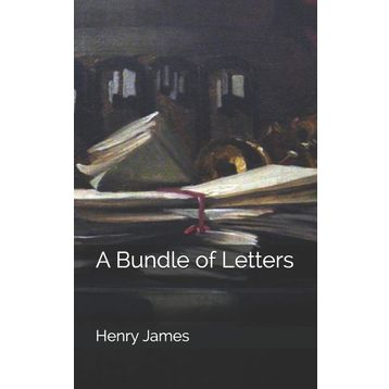 A Bundle Of Letters-Henry James