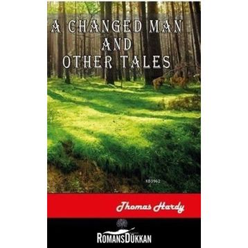A Changed Man And Other Tales - Thomas Hardy