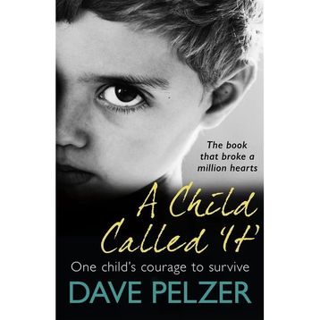 A Child Called It - Dave Pelzer