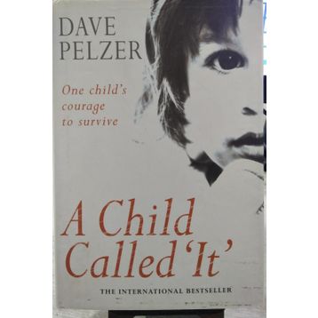 A Child Called It - Dave Pelzer