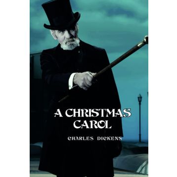 A Christmas Carol - Charles Dickens