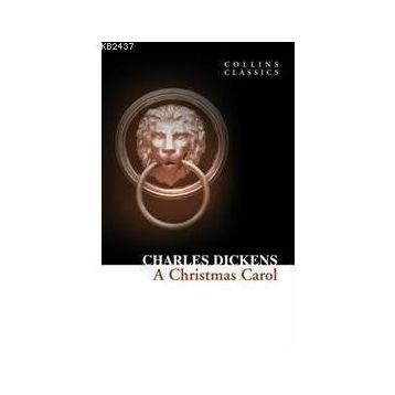 A CHRISTMAS CAROL COLLINS CLASSICS - CHARLES DICKENS