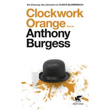 A Clockwork Orange - Anthony Burgess