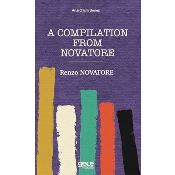 A Compilation From Novatore - Renzo Novatore