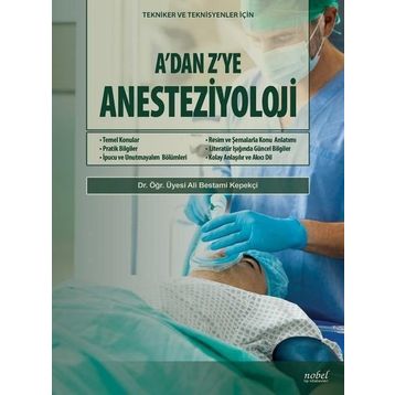 A dan Z ye Anesteziyoloji - Nobel Tıp Kitabevleri