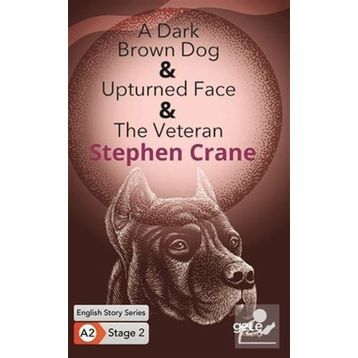 A Dark Brown Dog Upturned Face The Veteran-Stephen Crane