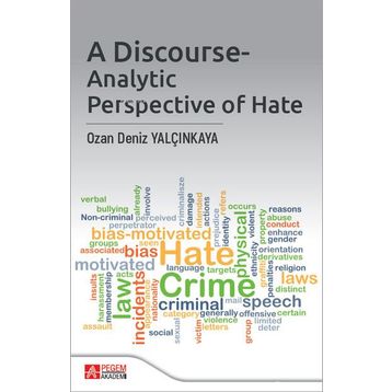 A Discourse-Analytic Perspective Of Hate - Pegem Akademi Yayıncılık