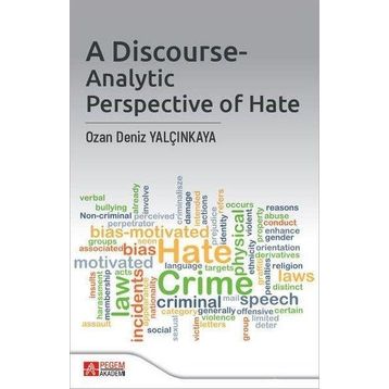A Discourse-Analytic Perspective Of Hate - Pegem Akademi Yayıncılık
