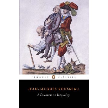 A Discourse on Inequality - Jean-Jacques Rousseau
