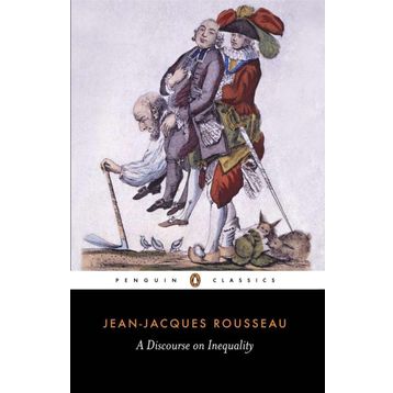 A Discourse on Inequality - Jean-Jacques Rousseau