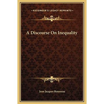 A Discourse on Inequality - Jean-Jacques Rousseau