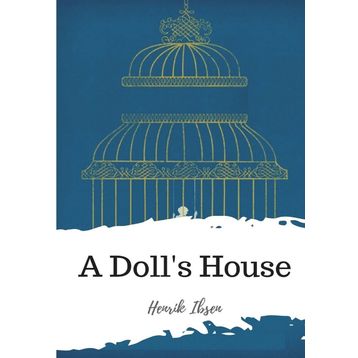 A DOLL'S HOUSE AND OTHER PLAYS - HENRIK IBSEN