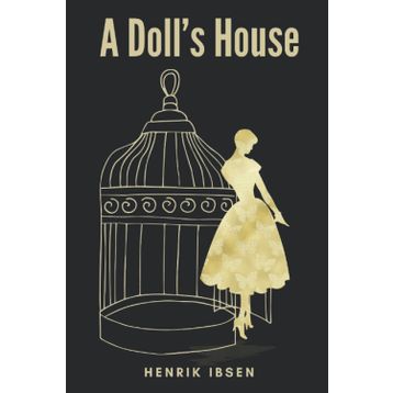 A DOLL'S HOUSE AND OTHER PLAYS - HENRIK IBSEN