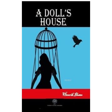 A Doll's House - Henrik İbsen