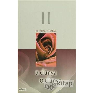 A Dünya O Dünya 2 - Mustafa Kemal Yılmaz