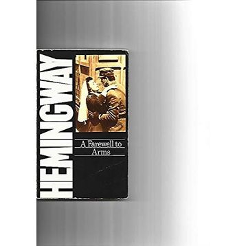 A Farewell to Arms - Ernest Hemingway