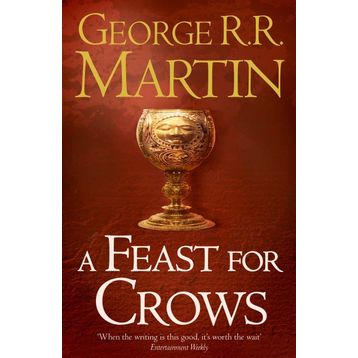 A Feast for Crows -Book 4 - G.R.R. Martin
