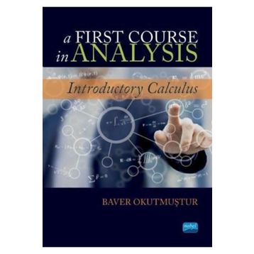 A First Course in Analysis - Baver Okutmuştur