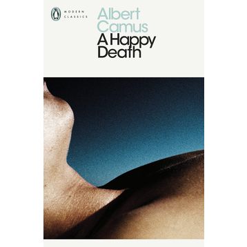 A Happy Death - Albert Camus